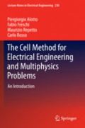 The Cell Method for Electrical Engineering and Multiphysics ProblemsAn Introduction /