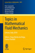 Topics in Mathematical Fluid MechanicsCetraro, Italy 2010, Editors: Hugo Beirão da Veiga, Franco Flandoli /