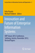 Innovation and Future of Enterprise Information SystemsERP Future 2012 Conference, Salzburg, Austria, November 2012, Revised Papers /