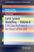 Earth System Modelling - Volume 6ESM Data Archives in the Times of the Grid /