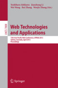 Web Technologies and Applications15th Asia-Pacific Web Conference, APWeb 2013, Sydney, Australia, April 4-6, 2013. Proceedings /