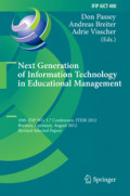 Next Generation of Information Technology in Educational Management10th IFIP WG 3.7 Conference, ITEM 2012, Bremen, Germany, August 5-8, 2012, Revised Selected Papers /