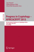 Progress in Cryptology – AFRICACRYPT 20136th International Conference on Cryptology in Africa, Cairo, Egypt, June 22-24, 2013. Proceedings /