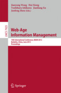 Web-Age Information Management14th International Conference, WAIM 2013, Beidaihe, China, June 14-16, 2013. Proceedings /