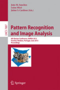 Pattern Recognition and Image Analysis6th Iberian Conference, IbPRIA 2013, Funchal, Madeira, Portugal, June 5-7, 2013. Proceedings /