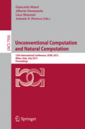 Unconventional Computation and Natural Computation12th International Conference, UCNC 2013, Milan, Italy, July 1-5, 2013. Proceedings /