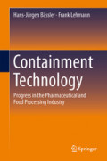 Containment TechnologyProgress in the Pharmaceutical and Food Processing Industry /