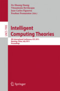 Intelligent Computing Theories9th International Conference, ICIC 2013, Nanning, China, July 28-31, 2013. Proceedings /