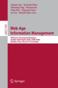 Web-Age Information ManagementWAIM 2013 International Workshops: HardBD, MDSP, BigEM, TMSN, LQPM, BDMS, Beidaihe, China, June 14-16, 2013. Proceedings /
