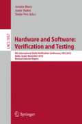Hardware and Software: Verification and Testing8th International Haifa Verification Conference, HVC 2012, Haifa, Israel, November 6-8, 2012. Revised Selected Papers /