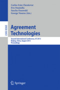Agreement TechnologiesSecond International Conference, AT 2013, Beijing, China, August 1-2, 2013. Proceedings /
