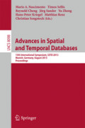 Advances in Spatial and Temporal Databases13th International Symposium, SSTD 2013, Munich, Germany, August 21-23, 2013. Proceedings /