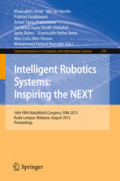 Intelligent Robotics Systems: Inspiring the NEXT16th FIRA RoboWorld Congress, FIRA 2013, Kuala Lumpur, Malaysia, August 24-29, 2013. Proceedings /