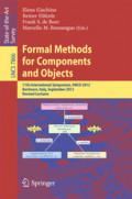 Formal Methods for Components and Objects11th International Symposium, FMCO 2012, Bertinoro, Italy, September 24-28, 2012, Revised Lectures /