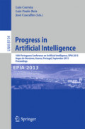 Progress in Artificial Intelligence16th Portuguese Conference on Artificial Intelligence, EPIA 2013, Angra do Heroísmo, Azores, Portugal, September 9-12, 2013. Proceedings /