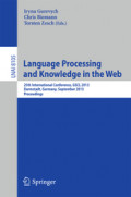 Language Processing and Knowledge in the Web25th International Conference, GSCL 2013, Darmstadt, Germany, September 25-27, 2013. Proceedings /