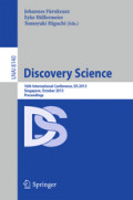 Discovery Science16th International Conference, DS 2013, Singapore, October 6-9, 2013. Proceedings /