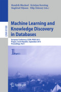 Machine Learning and Knowledge Discovery in DatabasesEuropean Conference, ECML PKDD 2013, Prague, Czech Republic, September 23-27, 2013, Proceedings, Part I /