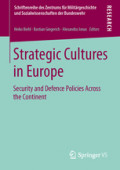 Strategic Cultures in EuropeSecurity and Defence Policies Across the Continent /