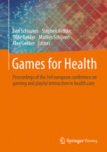 Games for HealthProceedings of the 3rd european conference on gaming and playful interaction in health care /