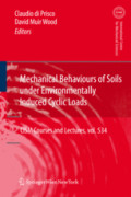 Mechanical Behaviour of Soils Under Environmentally Induced Cyclic Loads