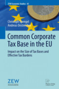 Common Corporate Tax Base in the EUImpact on the Size of Tax Bases and Effective Tax Burdens /