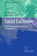 Social ExclusionShort and Long Term Causes and Consequences /