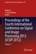 Proceedings of the Fourth International Conference on Signal and Image Processing 2012 (ICSIP 2012)Volume 1 /