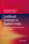 Livelihood Strategies in Southern IndiaConservation and Poverty Reduction in Forest Fringes /