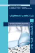 ChemoinformaticaSoluzioni e strumenti per scienze e tecnologie biomediche /