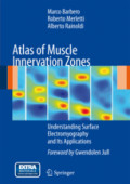 Atlas of Muscle Innervation ZonesUnderstanding Surface Electromyography and Its Applications /