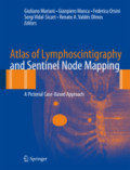 Atlas of Lymphoscintigraphy and Sentinel Node MappingA Pictorial Case-Based Approach /
