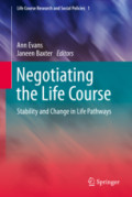Negotiating the Life CourseStability and Change in Life Pathways /