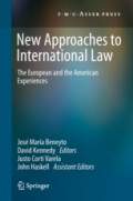 New Approaches to International LawThe European and the American Experiences /