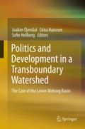 Politics and Development in a Transboundary WatershedThe Case of the Lower Mekong Basin /