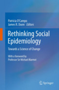 Rethinking Social EpidemiologyTowards a Science of Change /