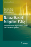 Natural Hazard Mitigation PolicyImplementation, Organizational Choice, and Contextual Dynamics /