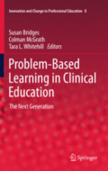 Problem-Based Learning in Clinical EducationThe Next Generation /