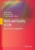 Work and Quality of LifeEthical Practices in Organizations /