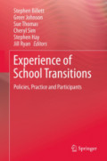 Experience of School TransitionsPolicies, Practice and Participants /