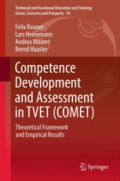 Competence Development and Assessment in TVET (COMET)Theoretical Framework and Empirical Results /