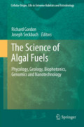 The Science of Algal FuelsPhycology, Geology, Biophotonics, Genomics and Nanotechnology /