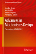 Advances in Mechanisms DesignProceedings of TMM 2012 /