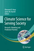 Climate Science for Serving SocietyResearch, Modeling and Prediction Priorities /