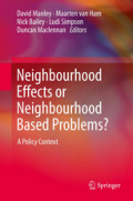 Neighbourhood Effects or Neighbourhood Based Problems?A Policy Context /
