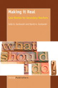 Making it RealCase Stories for Secondary Teachers /