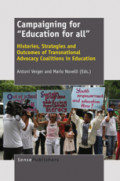 Campaigning for “Education for All”Histories, Strategies and Outcomes of Transnational Advocacy Coalitions in Education /