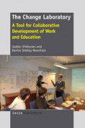 The Change LaboratoryA Tool for Collaborative Development of Work and Education /