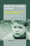 Social Class, Language and Power‘Letter to a Teacher’: Lorenzo Milani and the School of Barbiana /