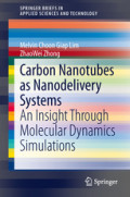 Carbon Nanotubes as Nanodelivery SystemsAn Insight Through Molecular Dynamics Simulations /